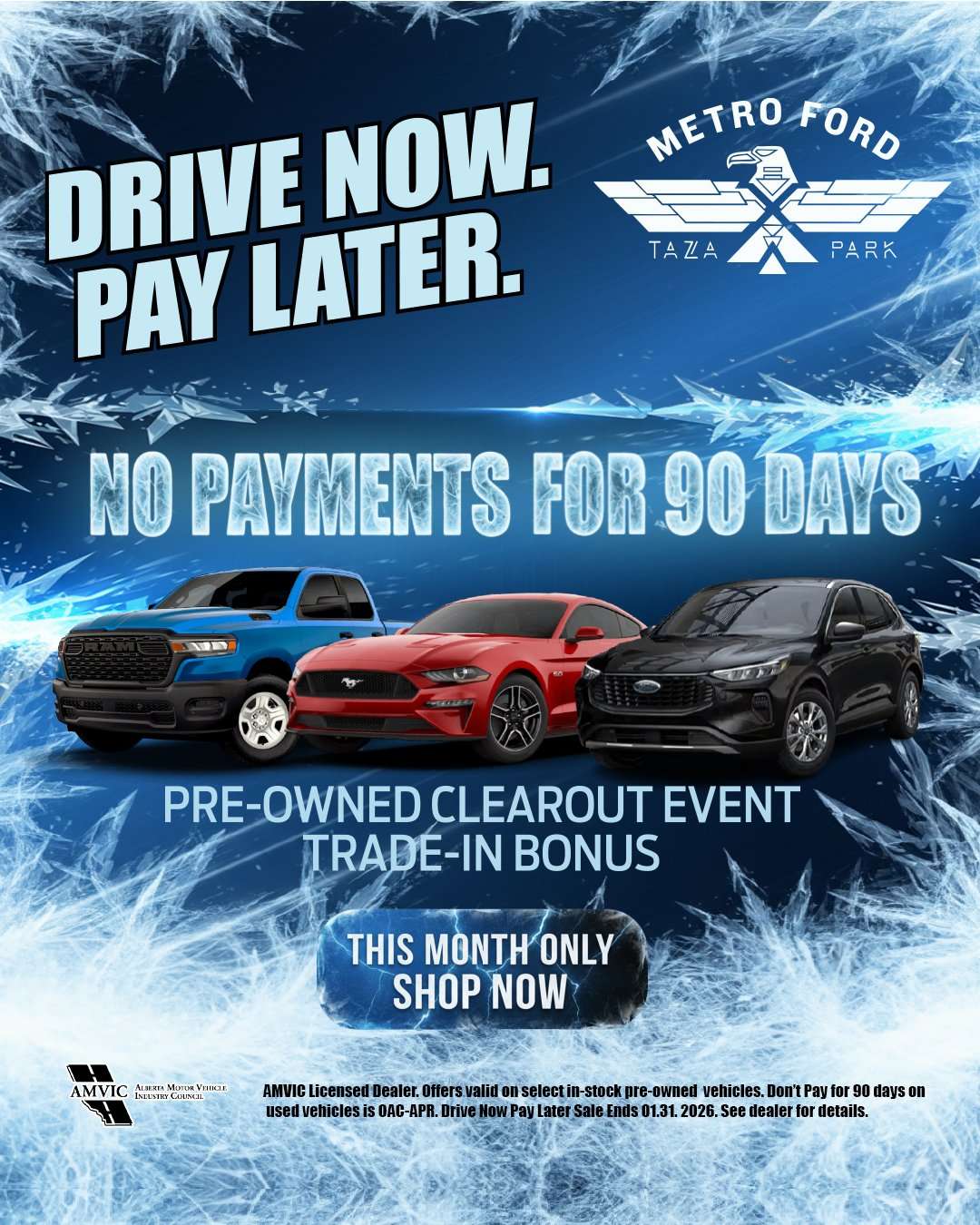 Drive Now, Pay Later January used vehicle event at Metro Ford with no payments for 90 days