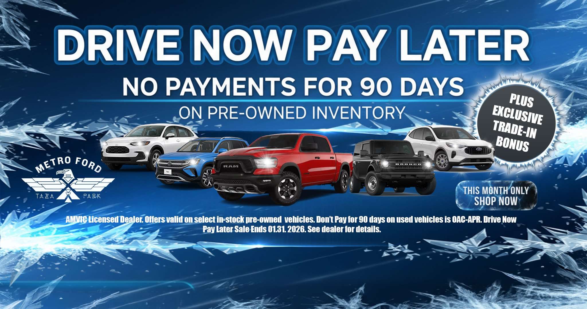 Drive Now, Pay Later January used vehicle event at Metro Ford with no payments for 90 days