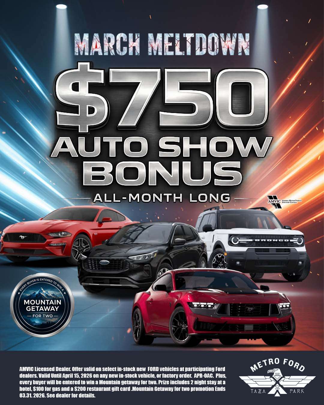 Metro Ford March Meltdown sale in Calgary featuring a $750 Auto Show Bonus on new Ford vehicles