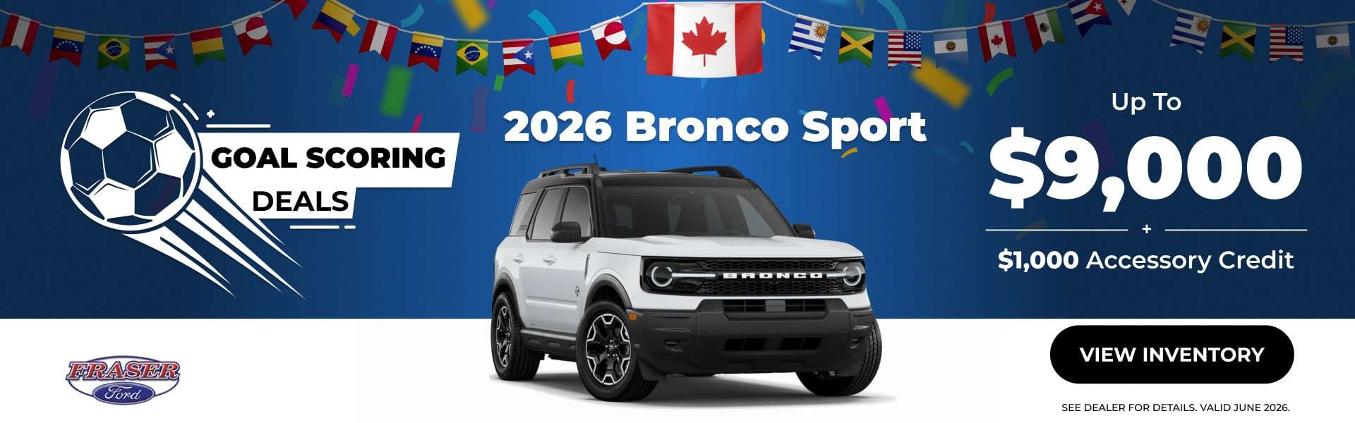 2026 Bronco Sport Offer up to 9,000 plus $1,000 accessory credit