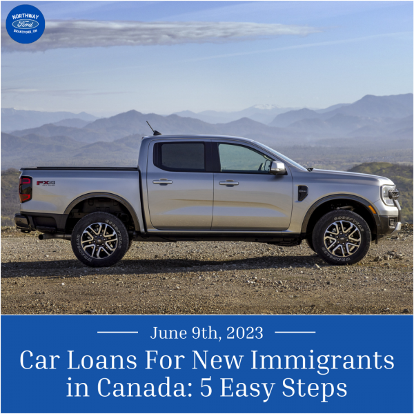 Car Loans For New Immigrants in Canada 5 Easy Steps